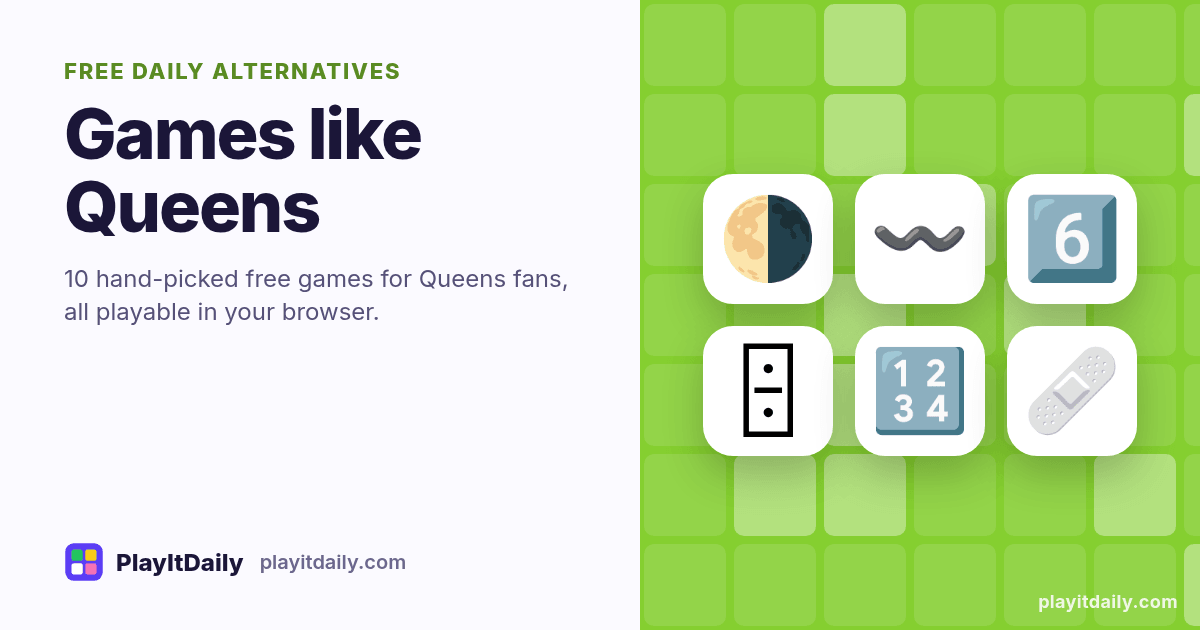 Games like Queens: PlayItDaily illustration showing the emoji of 10 free daily alternatives