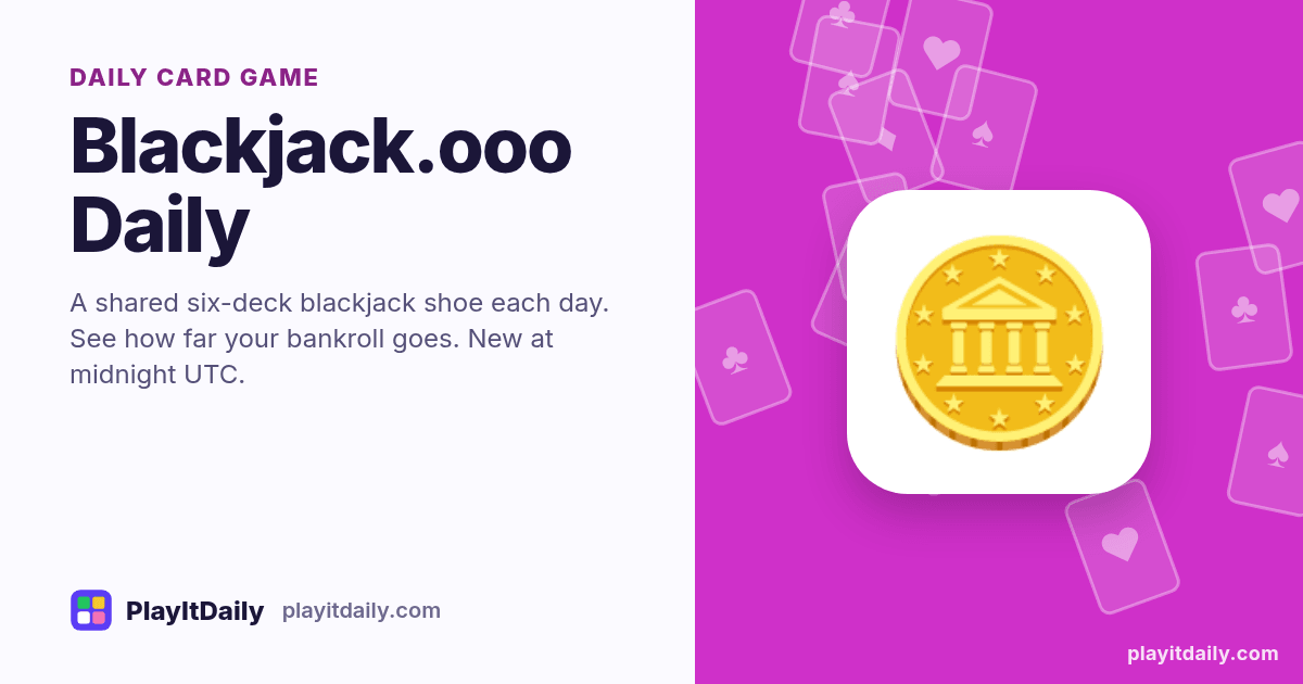 Blackjack.ooo Daily cover art by PlayItDaily: the Blackjack.ooo Daily emoji on a background of fanned playing cards, labelled “daily card game”