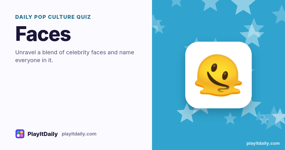 Faces cover art by PlayItDaily: the Faces emoji on a background of stars, labelled “daily pop culture quiz”