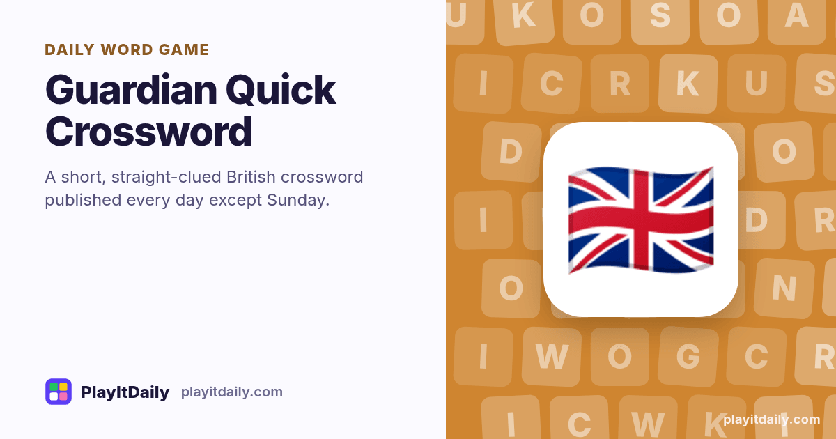 Guardian Quick Crossword cover art by PlayItDaily: the Guardian Quick Crossword emoji on a background of letter tiles, labelled “daily word game”