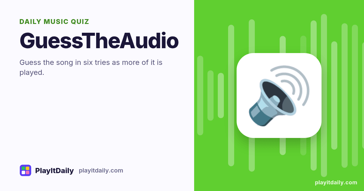 GuessTheAudio cover art by PlayItDaily: the GuessTheAudio emoji on a background of sound-wave bars, labelled “daily music quiz”