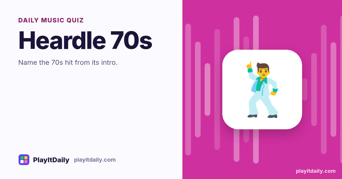 Heardle 70s cover art by PlayItDaily: the Heardle 70s emoji on a background of sound-wave bars, labelled “daily music quiz”
