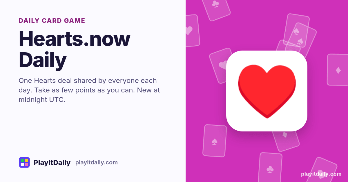 Hearts.now Daily cover art by PlayItDaily: the Hearts.now Daily emoji on a background of fanned playing cards, labelled “daily card game”
