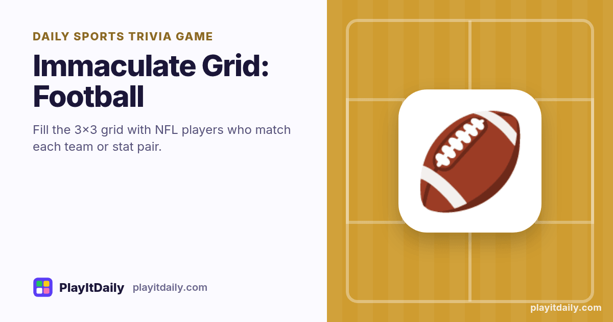 Immaculate Grid: Football cover art by PlayItDaily: the Immaculate Grid: Football emoji on a background of field markings, labelled “daily sports trivia game”