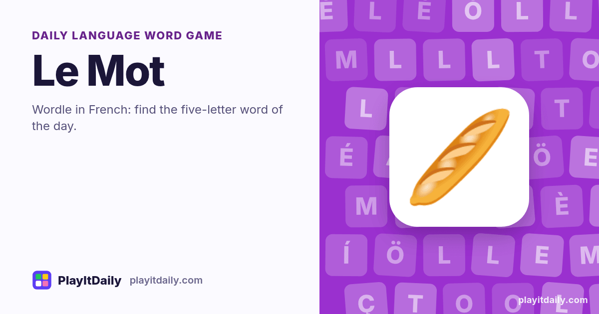 Le Mot cover art by PlayItDaily: the Le Mot emoji on a background of accented letter tiles, labelled “daily language word game”