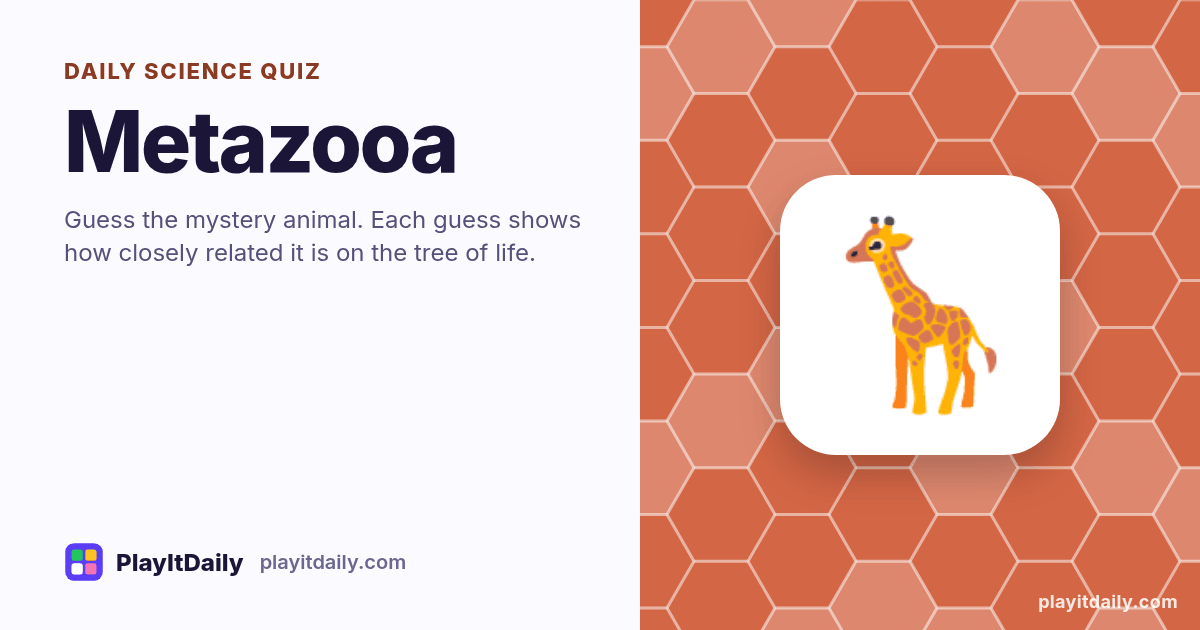 Metazooa cover art by PlayItDaily: the Metazooa emoji on a background of hexagon cells, labelled “daily science quiz”