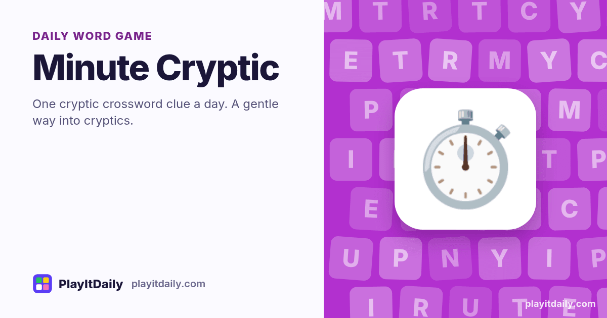 Minute Cryptic cover art by PlayItDaily: the Minute Cryptic emoji on a background of letter tiles, labelled “daily word game”