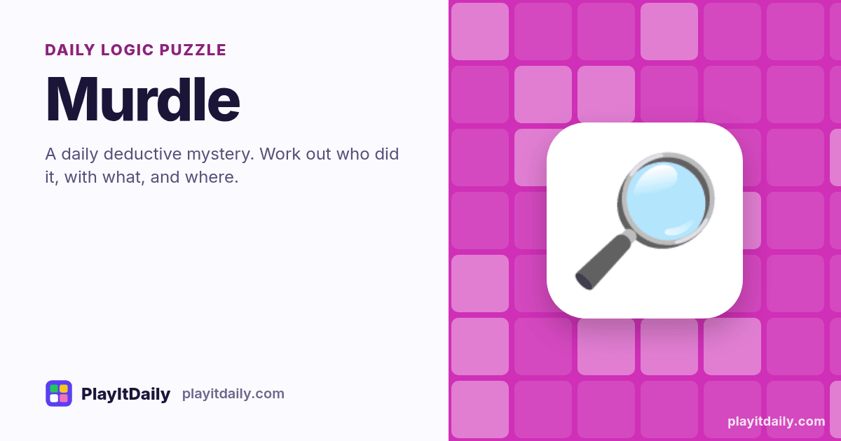 Murdle cover art by PlayItDaily: the Murdle emoji on a background of logic grid, labelled “daily logic puzzle”
