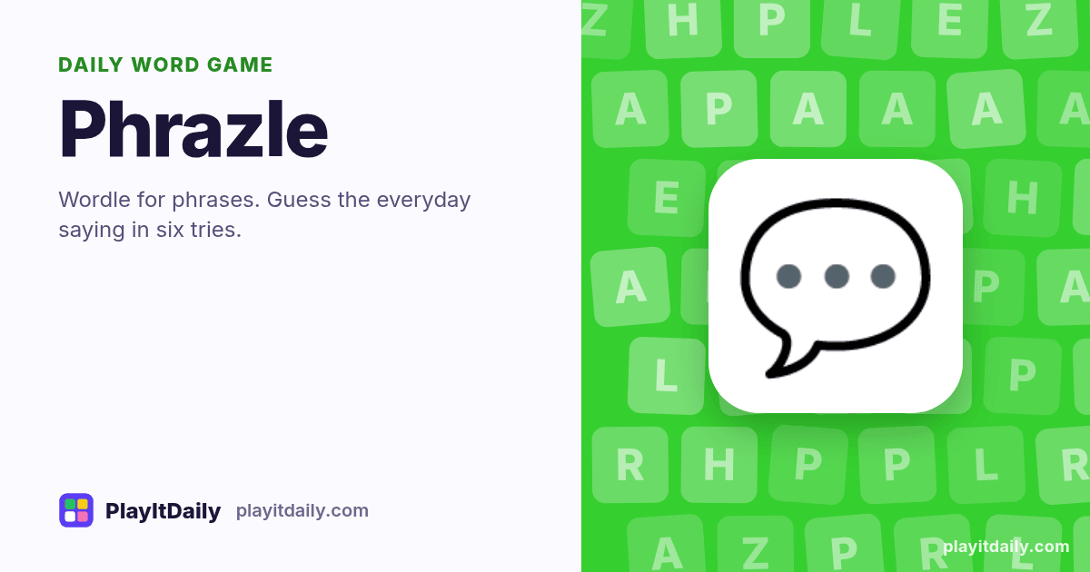 Phrazle cover art by PlayItDaily: the Phrazle emoji on a background of letter tiles, labelled “daily word game”