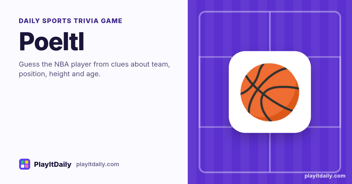 Poeltl cover art by PlayItDaily: the Poeltl emoji on a background of field markings, labelled “daily sports trivia game”