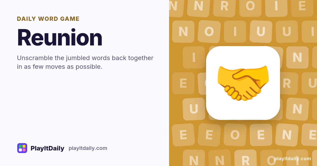 Reunion cover art by PlayItDaily: the Reunion emoji on a background of letter tiles, labelled “daily word game”