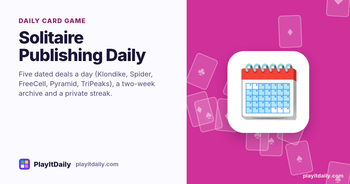 Solitaire Publishing Daily cover art by PlayItDaily: the Solitaire Publishing Daily emoji on a background of fanned playing cards, labelled “daily card game”