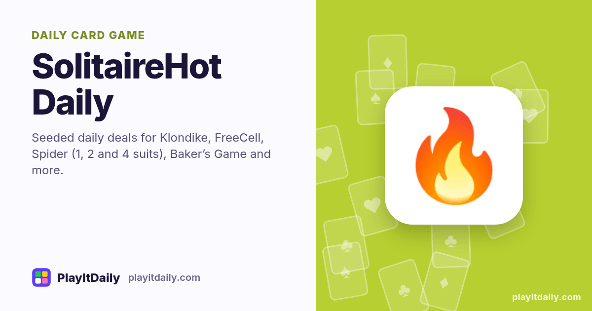 SolitaireHot Daily cover art by PlayItDaily: the SolitaireHot Daily emoji on a background of fanned playing cards, labelled “daily card game”