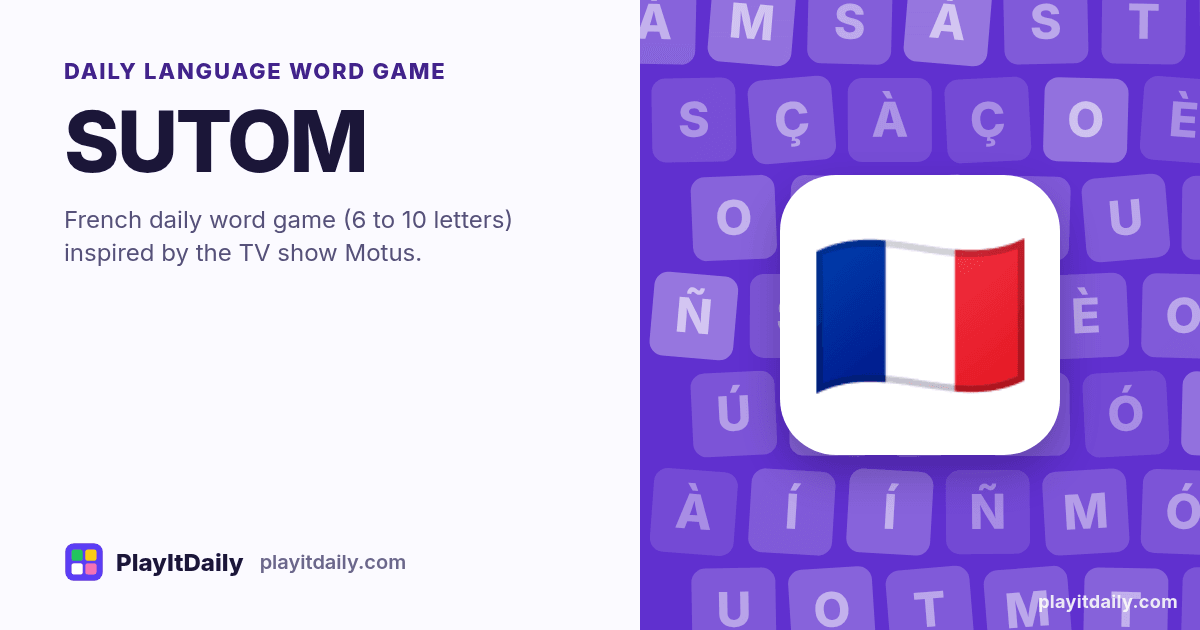 SUTOM cover art by PlayItDaily: the SUTOM emoji on a background of accented letter tiles, labelled “daily language word game”
