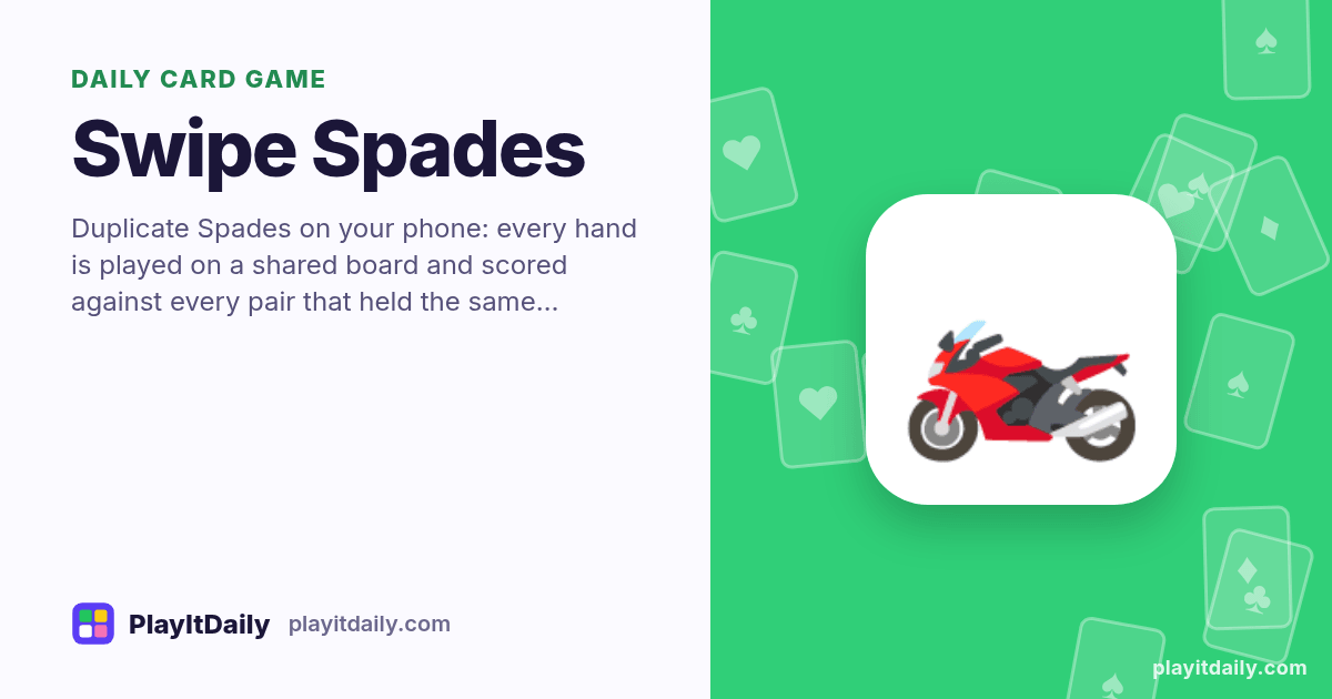 Swipe Spades cover art by PlayItDaily: the Swipe Spades emoji on a background of fanned playing cards, labelled “daily card game”