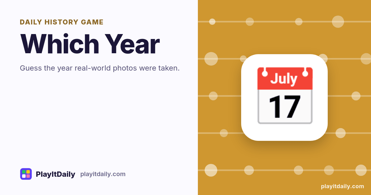 Which Year cover art by PlayItDaily: the Which Year emoji on a background of timeline dots, labelled “daily history game”