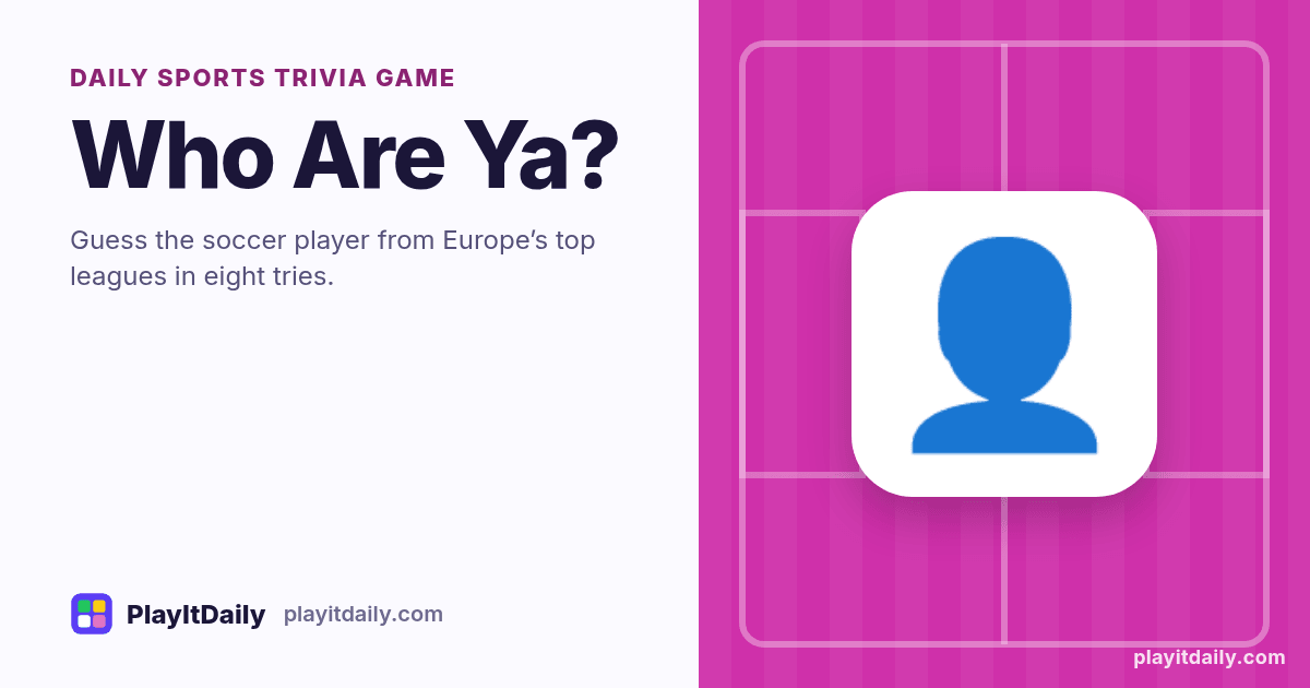 Who Are Ya? cover art by PlayItDaily: the Who Are Ya? emoji on a background of field markings, labelled “daily sports trivia game”